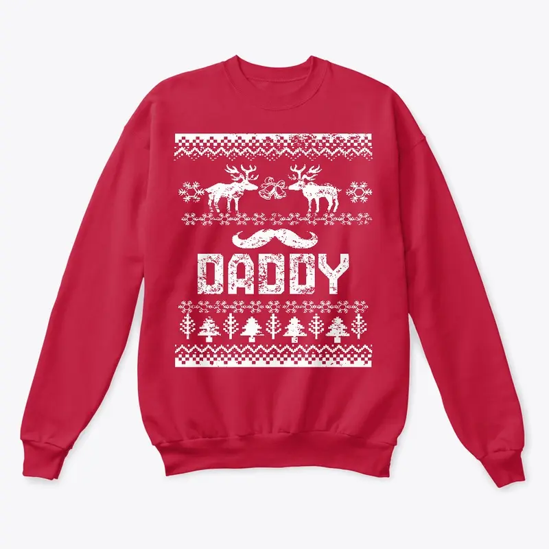 Daddy SweatShirt For Christmas Holidays!