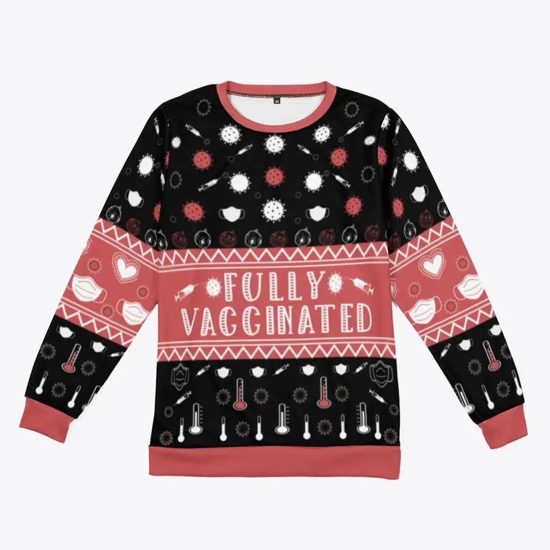 Fully Vaccinated Ugly Sweatshirt - Pink